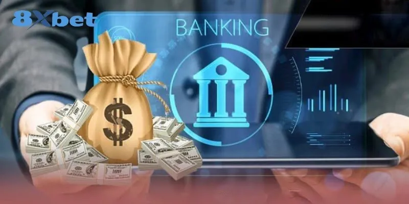 Cách nạp và rút tiền nhanh chóng trên 8xbet